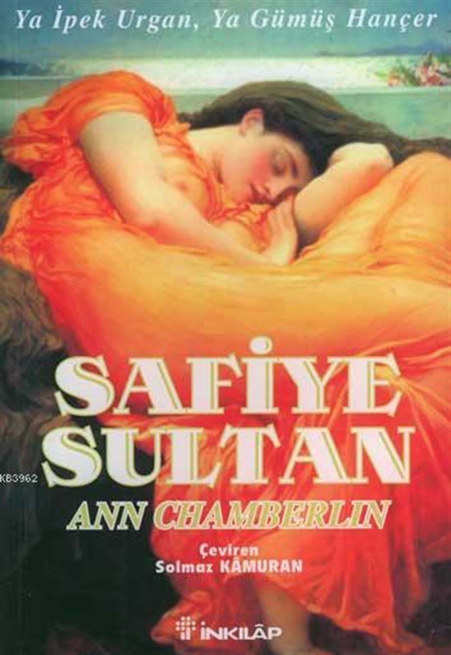Safiye Sultan 2 (Cep Boy); Ya İpek Urgan, Ya Gümüş Hançer