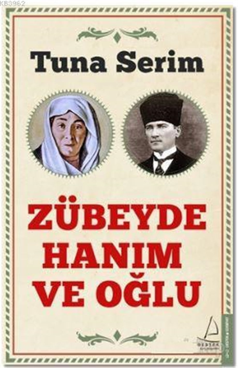 Zübeyde Hanım ve Oğlu
