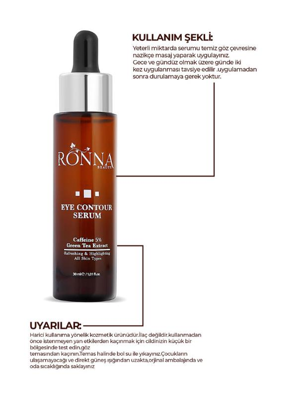 Ronna Beauty Göz Çevresi Aydınlatıcı Eye Contour Serum 30 ml Caffeine 5% Green Tea Extract