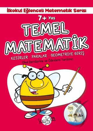 7+ Yaş İlkokul Eğlenceli Matematik Serisi - Temel Matematik