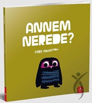 Annem Nerede?