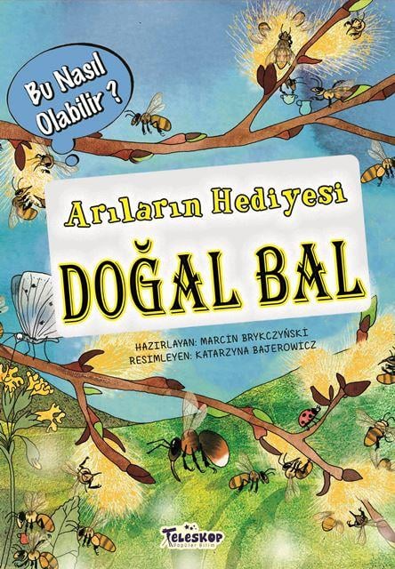 Arıların Hediyesi Doğal Bal – Bu Nasıl Olabilir?
