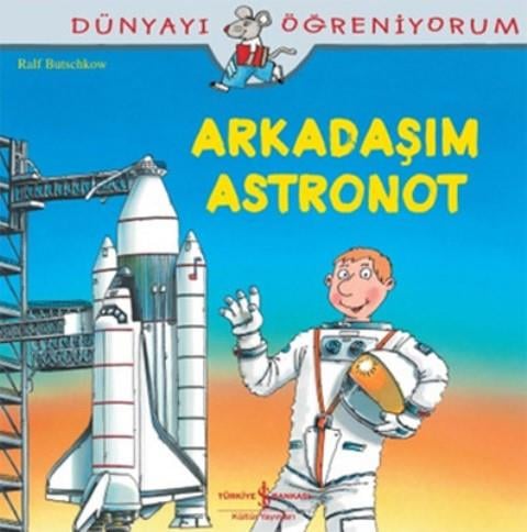Arkadaşım Astronot