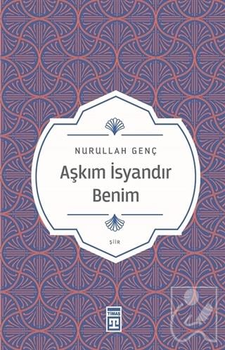 Aşkım İsyandır Benim