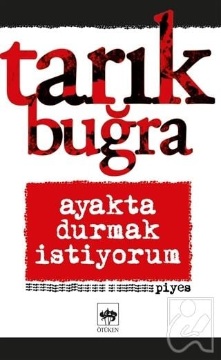 Ayakta Durmak İstiyorum