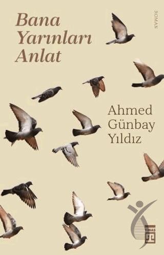 Bana Yarınları Anlat
