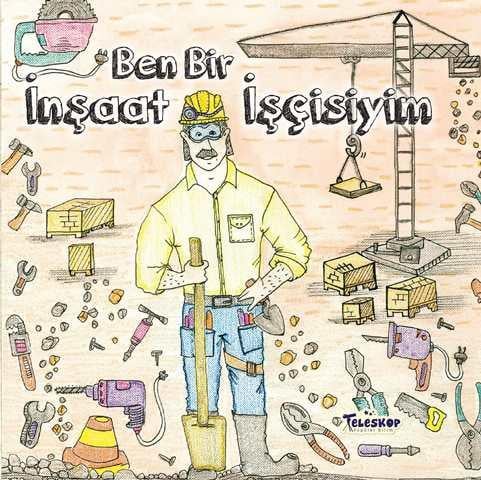 Ben Bir İnşaat İşçisiyim