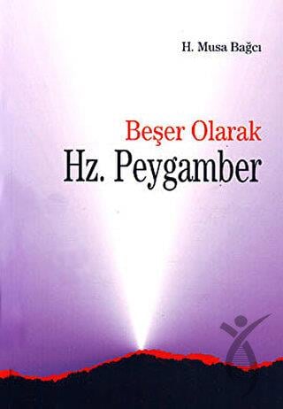 Beşer Olarak Hz. Peygamber