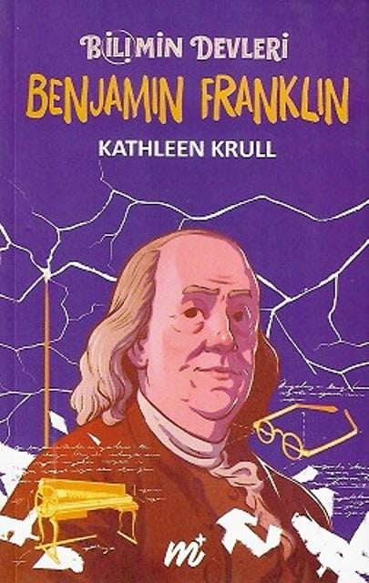 Bilimin Devleri Benjamin Franklin