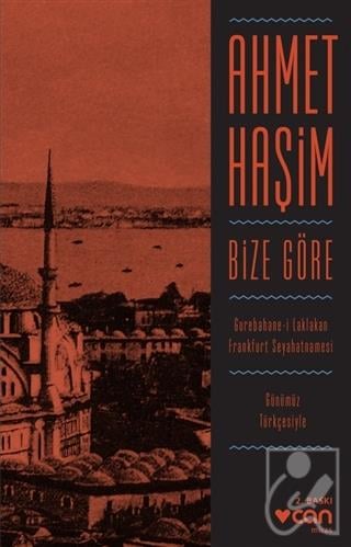 Bize Göre (Günümüz Türkçesiyle)