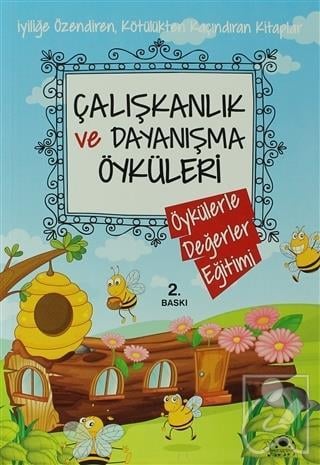 Çalışkanlık ve Dayanışma Öyküleri