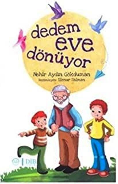 Dedem Eve Dönüyor