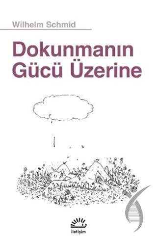 Dokunmanın Gücü Üzerine