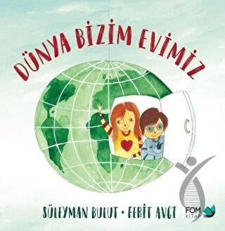 Dünya Bizim Evimiz 