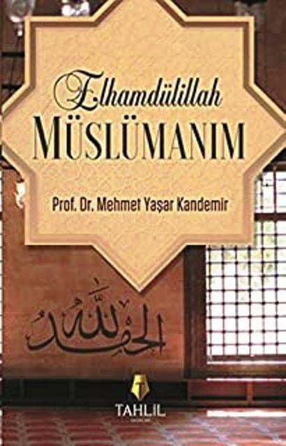 Elhamdülillah Müslümanım