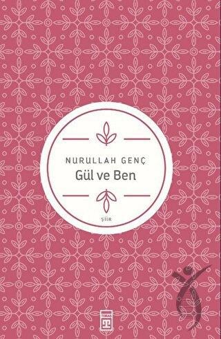 Gül ve Ben