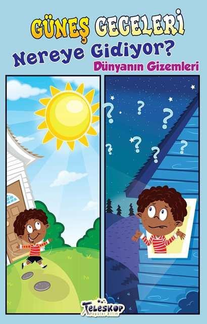 Güneş Geceleri Nereye Gidiyor?