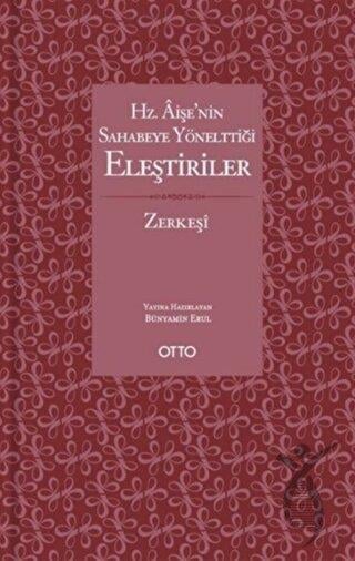Hz. Aişe’nin Sahabeye Yönelttiği Eleştiriler
