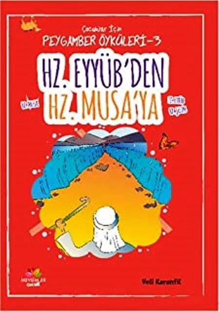 Hz. Eyyüb'den Hz. Musa'ya