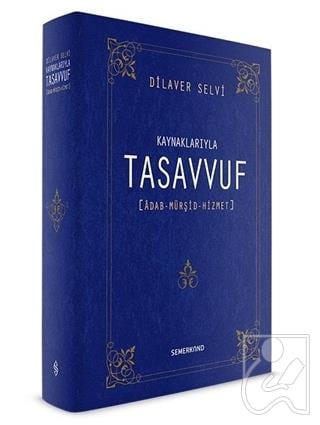 Kaynaklarıyla Tasavvuf