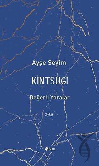 Kintsugi - Değerli Yaralar