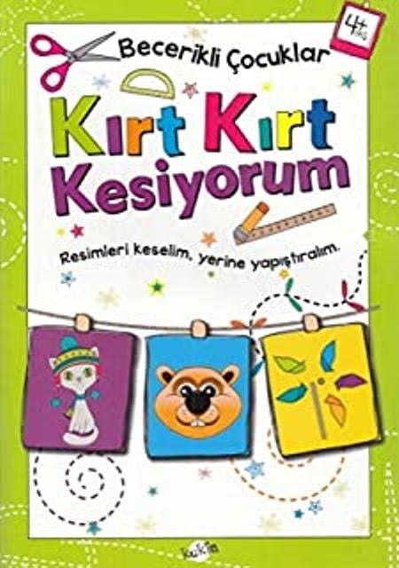 Kırt Kırt Kesiyorum 4 Yaş - Becerikli Çocuklar