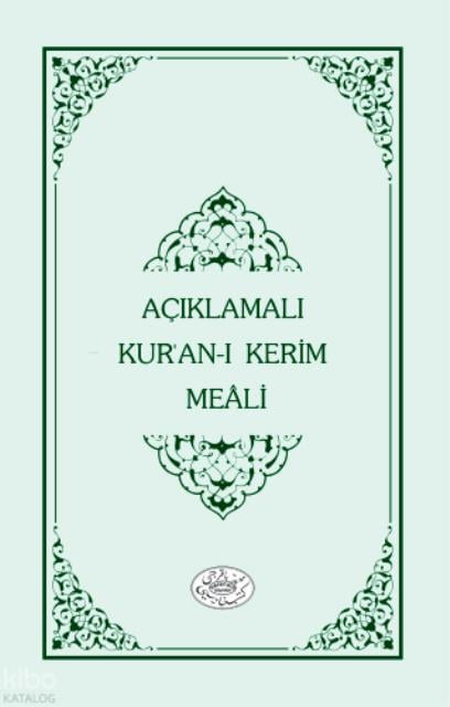 Kısa Açıklamalı Kur'an-ı Kerim Meali Metinsiz
