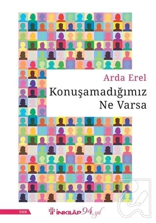 Konuşamadığımız Ne Varsa