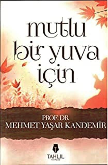 Mutlu Bir Yuva İçin