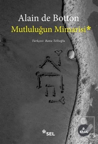 Mutluluğun Mimarisi