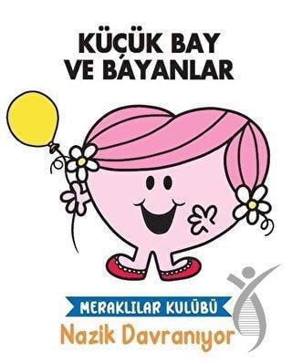Nazik Davranıyor - Küçük Bay ve Bayanlar
