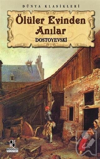 Ölüler Evinden Anılar