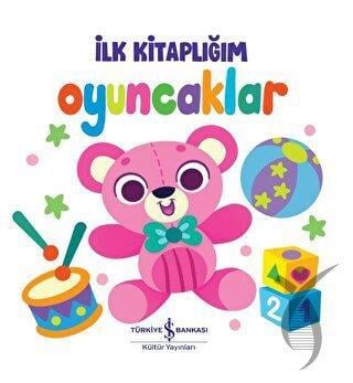 Oyuncaklar - İlk Kitaplığım
