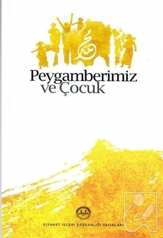 Peygamberimiz ve Çocuk