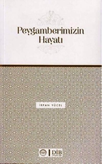 Peygamberimizin Hayatı