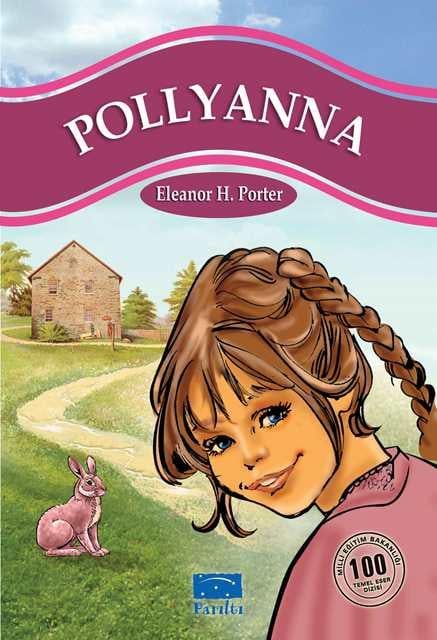 Pollyanna (2.3. ve 4. Sınıflar İçin)