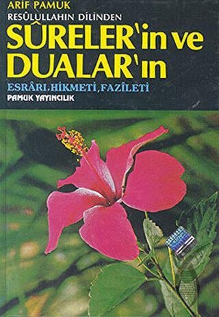 Resulullahın Dilinden Sureler’in ve Dualar’ın (Ciltli)