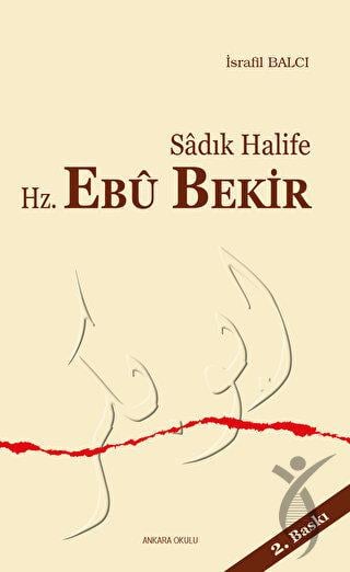 Sadık Halife Hz. Ebu Bekir