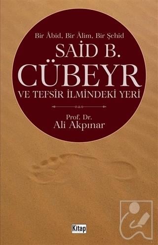 Said B. Cübeyr ve Tefsir İlmindeki Yeri