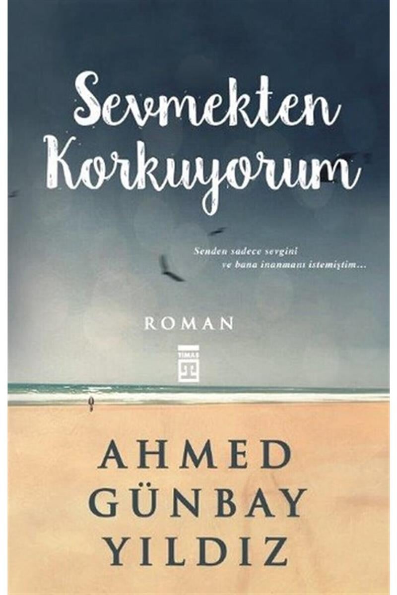 Sevmekten Korkuyorum