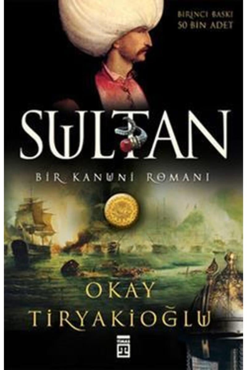 Sultan: Bir Kanuni Romanı