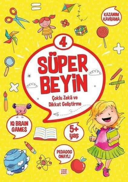 Süper Beyin 4 Çoklu Zeka ve Dikkat Geliştirme 5+ Yaş 