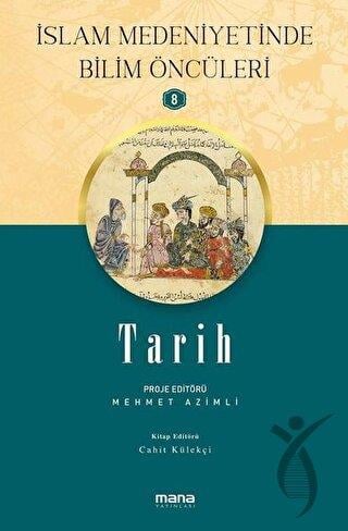 Tarih - İslam Medeniyetinde Bilim Öncüleri 8
