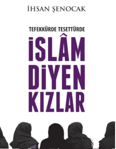 Tefekkürde Tesettürde İslam Diyen Kızlar