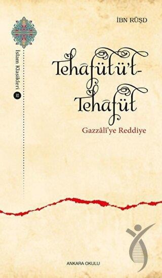 Tehafütüt-Tehafüt - Gazzali’ye Reddiye
