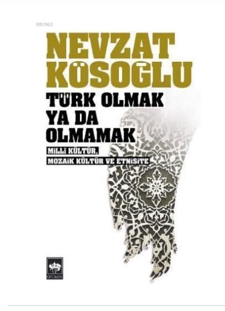 Türk Olmak Ya Da Olmamak