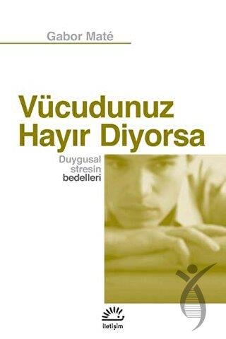 Vücudunuz Hayır Diyorsa