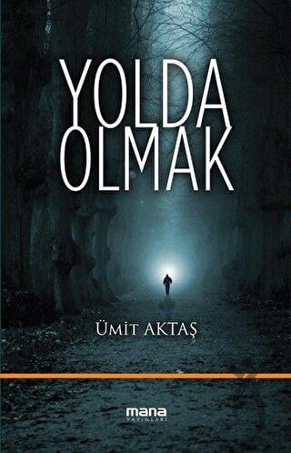 Yolda Olmak