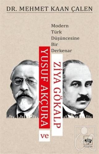 Yusuf Akçura ve Ziya Gökalp