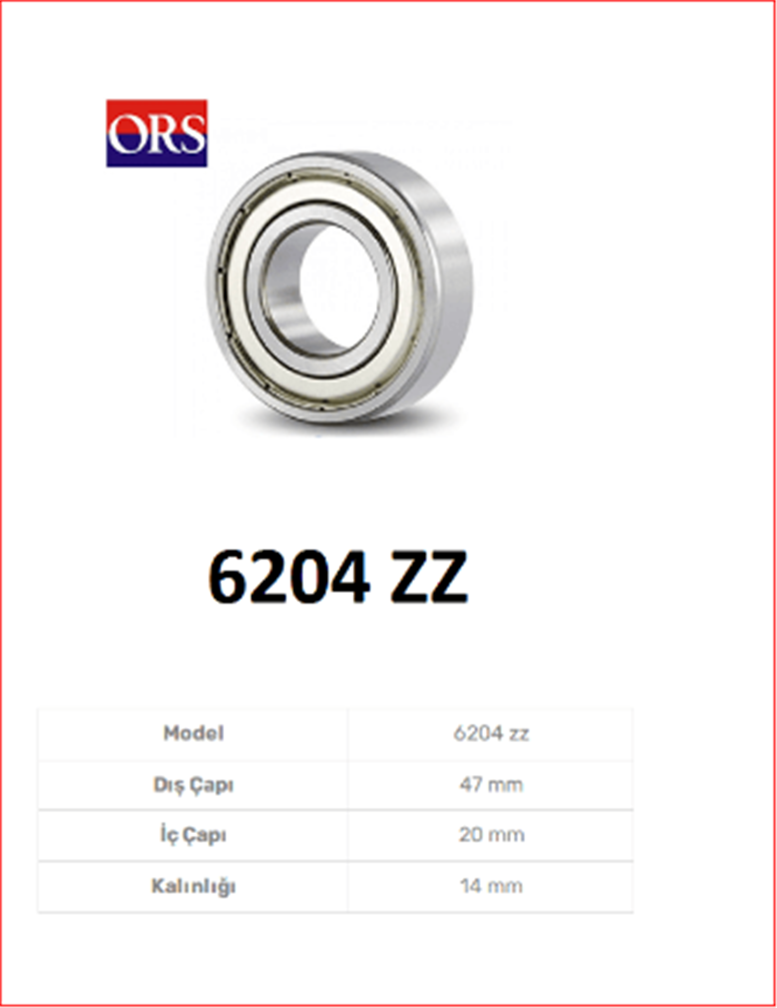 7574842ORS - RULMAN,MIL 6204 U60/CRM/GTP/2.0-ORS-FIAT / ORS